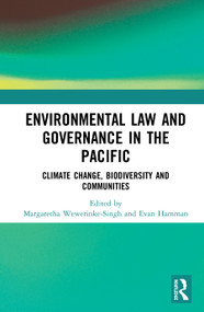 Environmental Law and Governance in the Pacific (Climate Change, Biodiversity and Communities) - 9780367502898 by Margaretha Wewerinke-Singh, Evan Hamman, 9780367502898