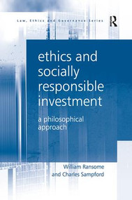 Ethics and Socially Responsible Investment (A Philosophical Approach) - 9781138255678 by William Ransome, Charles Sampford, 9781138255678