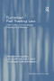 European Fair Trading Law (The Unfair Commercial Practices Directive) - 9781138266919 by Geraint Howells, Hans-W. Micklitz, Thomas Wilhelmsson, 9781138266919