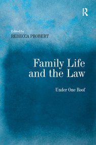 Family Life and the Law (Under One Roof) - 9781138255555 by Rebecca Probert, 9781138255555