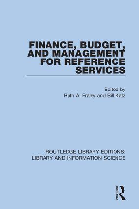 Finance, Budget, and Management for Reference Services - 9780367374297 by Ruth A. Fraley, Bill Katz, 9780367374297