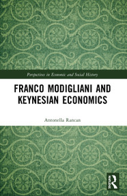 Franco Modigliani and Keynesian Economics - 9780367497019 by Antonella Rancan, 9780367497019