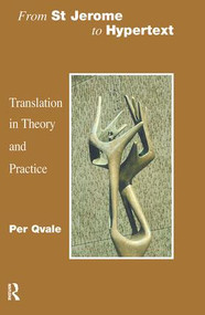From St Jerome to Hypertext (Translation in Theory and Practice) - 9781900650694 by Per Qvale, 9781900650694