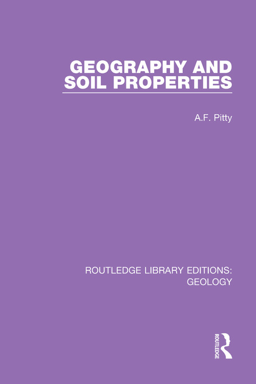 Geography and Soil Properties - 9780367280390 by A.F. Pitty, 9780367280390
