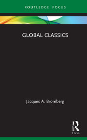 Global Classics - 9780367549268 by Jacques A. Bromberg, 9780367549268