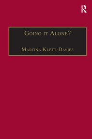 Going it Alone? (Lone Motherhood in Late Modernity) - 9781138266780 by Martina Klett-Davies, 9781138266780