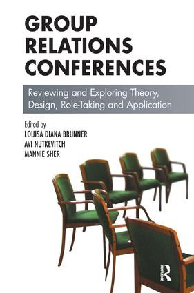 Group Relations Conferences (Reviewing and Exploring Theory, Design, Role-Taking and Application) - 9781855754751 by Louisa D. Brunner, 9781855754751