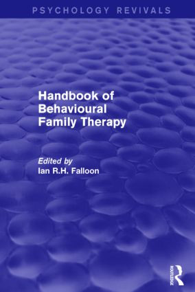 Handbook of Behavioural Family Therapy by Ian Falloon, 9781138923126