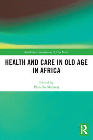 Health and Care in Old Age in Africa - 9780367509675 by Pranitha Maharaj, 9780367509675