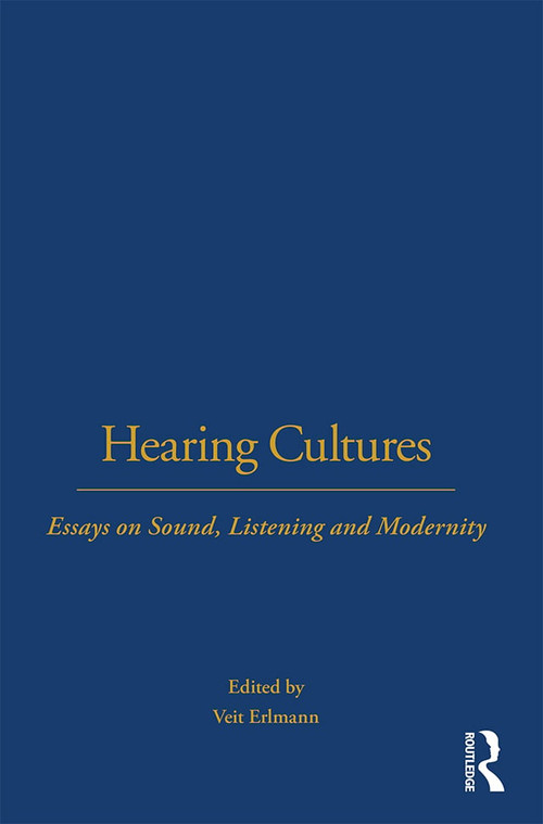 Hearing Cultures (Essays on Sound, Listening and Modernity) - 9781859738283 by Veit Erlmann, 9781859738283