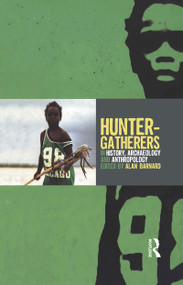 Hunter-Gatherers in History, Archaeology and Anthropology - 9781859738252 by Alan Barnard, 9781859738252