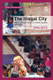 The Illegal City (Space, Law and Gender in a Delhi Squatter Settlement) - 9781138248328 by Ayona Datta, 9781138248328