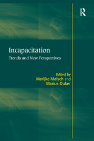 Incapacitation (Trends and New Perspectives) - 9781138250642 by Marius Duker, Marijke Malsch, 9781138250642