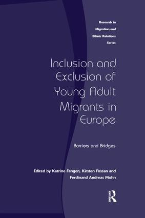 Inclusion and Exclusion of Young Adult Migrants in Europe (Barriers and Bridges) - 9781138260726 by Kirsten Fossan, Katrine Fangen, 9781138260726