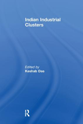 Indian Industrial Clusters - 9781138258693 by Keshab Das, 9781138258693