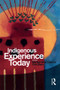 Indigenous Experience Today - 9781845205195 by Marisol de la Cadena, Orin Starn, 9781845205195