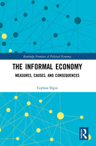 The Informal Economy (Measures, Causes, and Consequences) - 9780367522155 by Ceyhun Elgin, 9780367522155