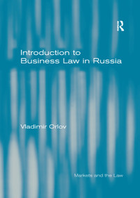 Introduction to Business Law in Russia - 9781138267909 by Vladimir Orlov, 9781138267909
