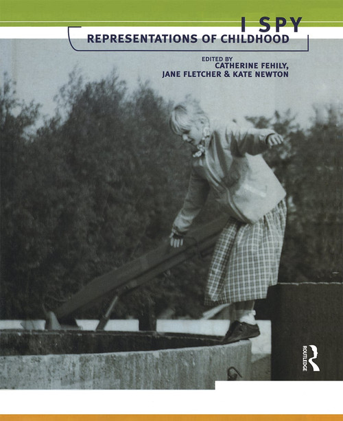 I Spy (Representations of Childhood) - 9781860643859 by Catherine Fehily, Jane Fletcher, Kate Newton, 9781860643859