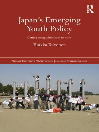 Japan's Emerging Youth Policy (Getting Young Adults Back to Work) - 9781138694583 by Tuukka Toivonen, 9781138694583