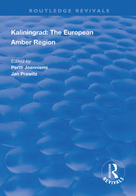 Kaliningrad: the European Amber Region - 9781138324176 by Pertti Joenniemi, Jan Prawitz, 9781138324176