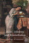 Keats, Modesty and Masturbation - 9781138272835 by Rachel Schulkins, 9781138272835