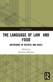 The Language of Law and Food (Metaphors of Recipes and Rules) - 9780367747961 by Salvatore Mancuso, 9780367747961
