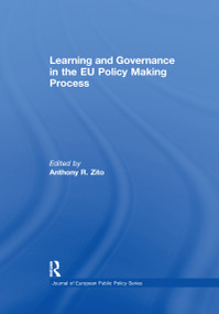Learning and Governance in the EU Policy Making Process - 9781138979581 by Anthony Zito, 9781138979581