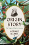 Origin Story (The Trials of Charles Darwin) by Howard Markel, 9781324036746