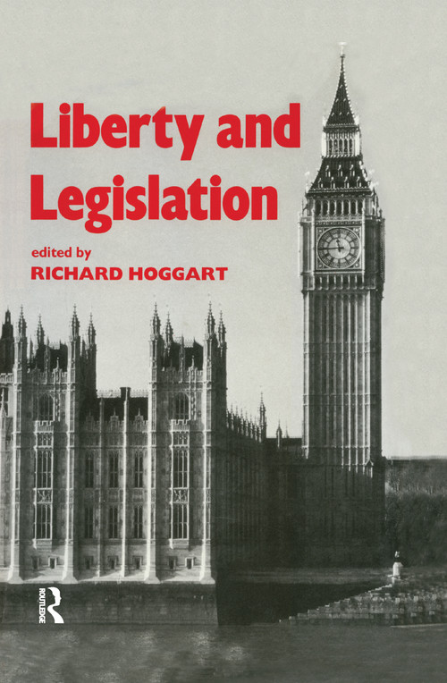 Liberty and Legislation - 9781138979772 by Richard Hoggart, 9781138979772