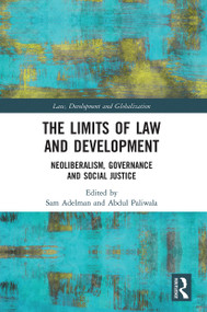 The Limits of Law and Development (Neoliberalism, Governance and Social Justice) - 9780367528003 by Sam Adelman, Abdul Paliwala, 9780367528003