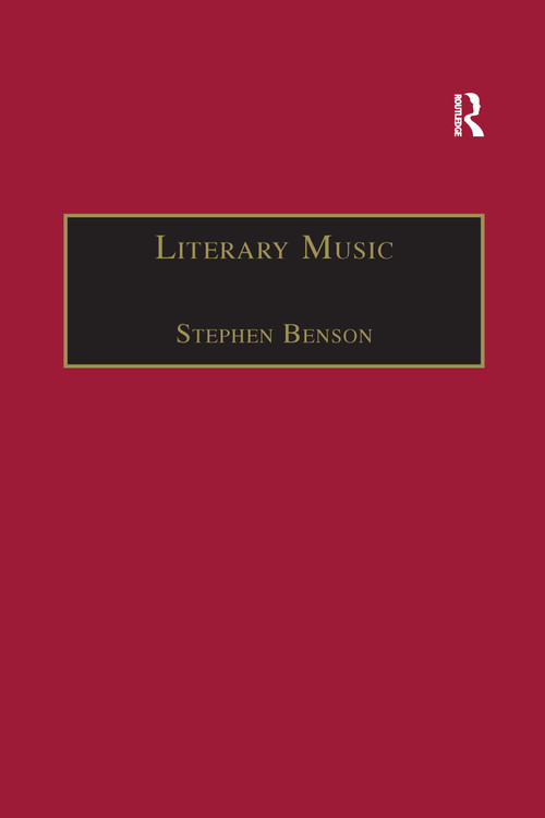 Literary Music (Writing Music in Contemporary Fiction) - 9781138277991 by Stephen Benson, 9781138277991