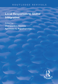 Local Responses to Global Integration - 9781138333871 by Charlambos Kasimis, Apostolos G. Papadopoulos, 9781138333871