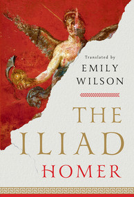 The Iliad - 9781324076148 by Homer, Emily Wilson, 9781324076148