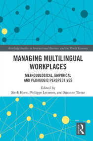 Managing Multilingual Workplaces (Methodological, Empirical and Pedagogic Perspectives) - 9780367521615 by Sierk Horn, Philippe Lecomte, Susanne Tietze, 9780367521615
