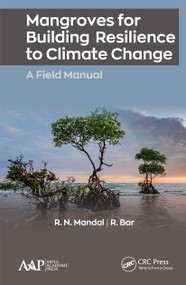 Mangroves for Building Resilience to Climate Change - 9781774634066 by R.N. Mandal, R. Bar, 9781774634066
