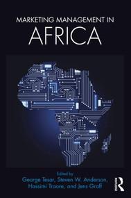 Marketing Management in Africa - 9781138714397 by George Tesar, Steven W. Anderson, Hassimi Traore, Jens Graff, 9781138714397