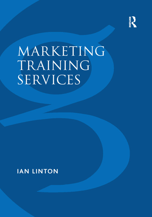 Marketing Training Services - 9781138255739 by Ian Linton, 9781138255739