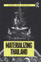 Materializing Thailand - 9781859733110 by Penny Van Esterik, 9781859733110