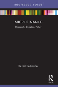 Microfinance (Research, Debates, Policy) - 9781032095486 by Bernd Balkenhol, 9781032095486