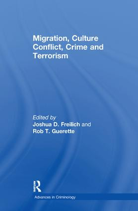 Migration, Culture Conflict, Crime and Terrorism - 9781138277885 by Rob T. Guerette, Joshua D. Freilich, 9781138277885