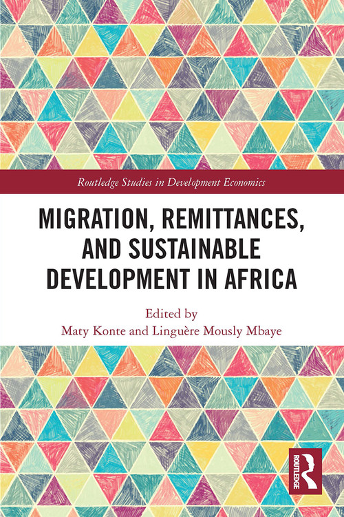 Migration, Remittances, and Sustainable Development in Africa - 9780367560096 by Maty Konte, Linguère Mously Mbaye, 9780367560096