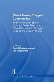 Mixed Towns, Trapped Communities - 9781138255265 by Daniel Monterescu, Dan Rabinowitz, 9781138255265