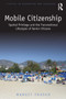 Mobile Citizenship (Spatial Privilege and the Transnational Lifestyles of Senior Citizens) - 9780367502195 by Margit Fauser, 9780367502195