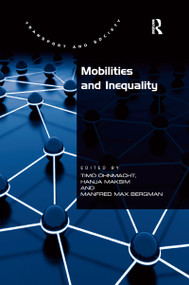 Mobilities and Inequality - 9781138254336 by Hanja Maksim, Timo Ohnmacht, Manfred Max Bergman, 9781138254336