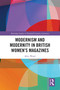 Modernism and Modernity in British Women's Magazines - 9780367503895 by Alice Wood, 9780367503895