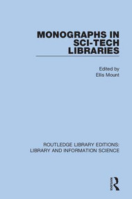 Monographs in Sci-Tech Libraries - 9780367363765 by Ellis Mount, 9780367363765