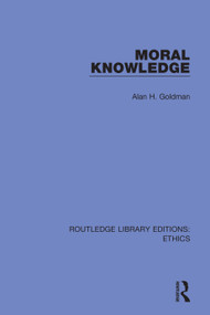 Moral Knowledge - 9780367462819 by Alan H. Goldman, 9780367462819