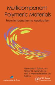 Multicomponent Polymeric Materials (From Introduction to Application) - 9781774632673 by Gennady E. Zaikov, Nodar G. Lekishvili, Yurii J. Medvedevskikh, 9781774632673