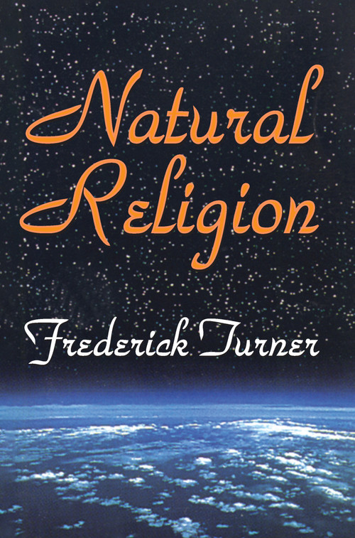 Natural Religion - 9781138512504 by Frederick Turner, 9781138512504